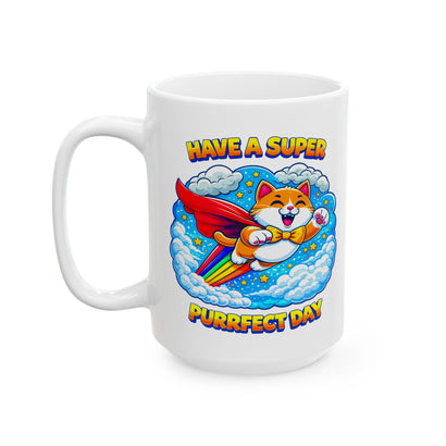 Purrfect Day - Ceramic Mug, (11oz, 15oz)