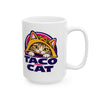 Taco Cat - Ceramic Mug, (11oz, 15oz)
