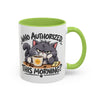 Who Authorized This Morning? Accent Mug (11/15oz)