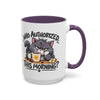 Who Authorized This Morning? Accent Mug (11/15oz)