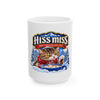 Hiss Miss - Ceramic Mug, (11oz, 15oz)