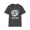 Feed Me! - Adult T-Shirt